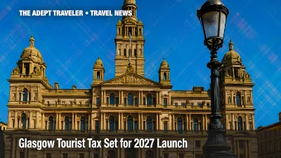 Glasgow Tourist Tax Set for 2027 Launch: What Travelers Need to Know