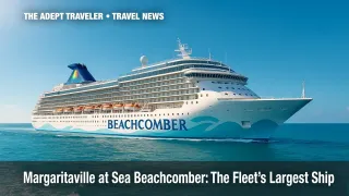 Port-side view of Margaritaville at Sea Beachcomber cruise ship sailing in sunny Caribbean waters.