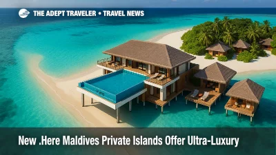 New .Here Maldives Private Islands Offer Ultra-Luxury