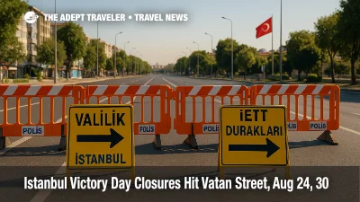 Barricades on Vatan Street during Istanbul Victory Day road closures, with detour arrows and signage guiding traffic away from the ceremony route.