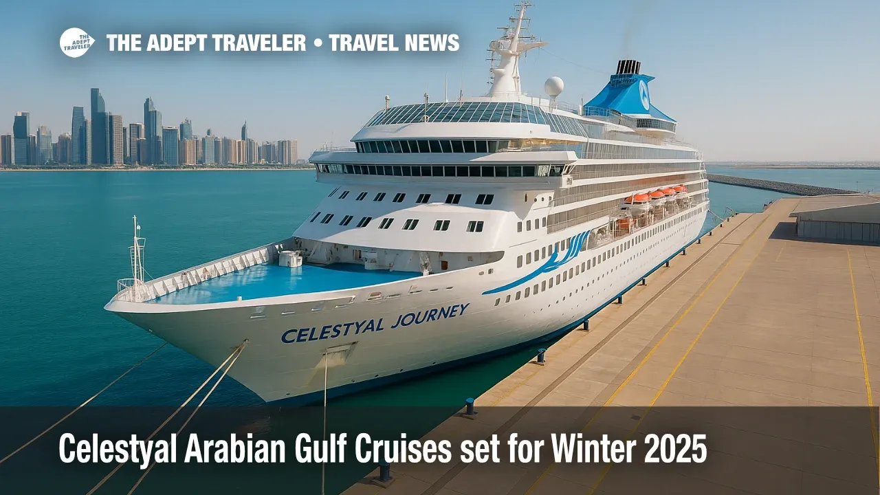 Celestyal Journey at Abu Dhabi cruise terminal under clear skies, signaling expanded Celestyal Arabian Gulf cruises in winter 2025.