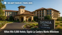 Entrance of Signia by Hilton La Cantera Resort and Spa in Texas Hill Country, illustrating Hilton 9,000 hotels milestone with resort and signage.