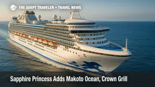 Sapphire Princess sails after drydock with Makoto Ocean and Crown Grill added, highlighting premium specialty dining and global itineraries.