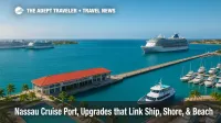Nassau Cruise Port waterfront with new ferry terminal and marina expansion, highlighting Royal Beach Club transfers and visitor amenities.