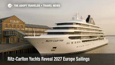 Ritz-Carlton Ilma docked at Tilbury cruise terminal, new 2027 Europe itineraries highlighted by London turnaround access
