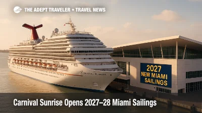 Carnival Sunrise berthed at PortMiami with terminal signage highlighting 2027-28 Miami sailings and clear afternoon skies