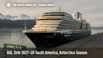 Holland America ship alongside Ushuaia Cruise Terminal with Andes backdrop, illustrating the 2027-28 South America and Antarctica cruise season