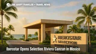 Iberostar Selection Riviera Cancun entrance with logo and palm-lined drive, warm late-day light and a glimpse of the Caribbean beyond, newly opened all-inclusive resort