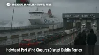 Holyhead port wind closures leave trucks queued at the ferry terminal, delaying Dublin crossings