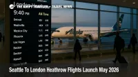 Seattle London nonstop flights appear on SEA departures board beside a 787 at gate, previewing May 2026 launch
