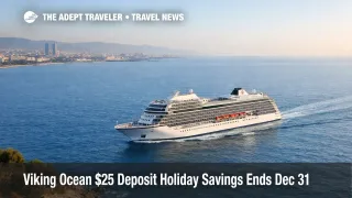 Viking Ocean $25 deposit ends Dec 31 as a ship sails the Mediterranean, signaling early pay in full deadline risk