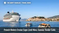 French Riviera cruise caps, a cruise ship at anchor off Cannes with tenders, highlighting tighter passenger limits