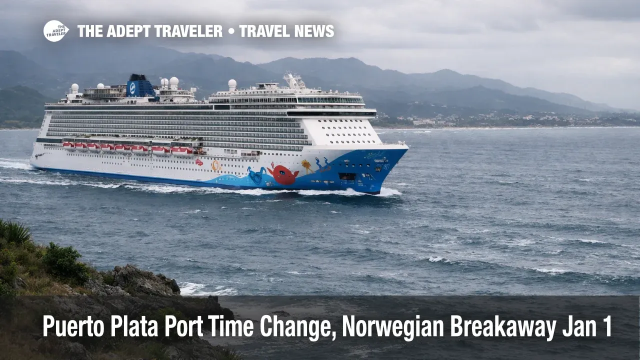 Puerto Plata port time change shortens Norwegian Breakaway shore day as choppy seas build offshore