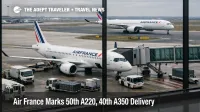 Air France A220 A350 milestone, newer jets at Paris CDG, help travelers spot quieter aircraft on flights