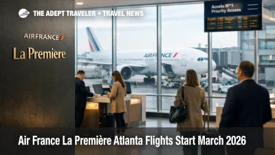 Air France La Première Atlanta flights, traveler views 777-300ER at Paris CDG gate ahead of March 2026 start