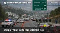Quito road closures show Ecuador protest alerts road blockages affecting highway transfers and airport timing