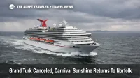 Carnival Sunshine returns to Norfolk early as storm clouds build, signaling the Grand Turk cancellation and timing risk