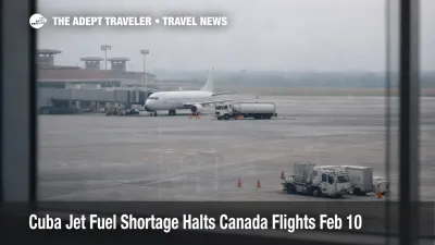  Cuba jet fuel shortage flights at Havana show parked aircraft and limited fueling activity, signaling cancellations