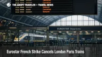 Eurostar London Paris disruption shown by delayed departure boards at St Pancras during French strike cancellations