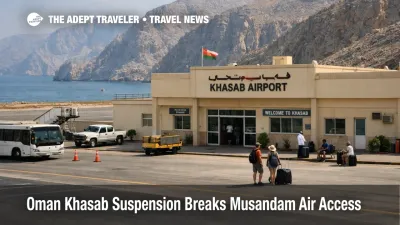 Khasab flight suspension leaves Musandam air access constrained at Khasab Airport while Oman travelers rebuild routes