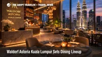 Waldorf Astoria Kuala Lumpur dining launch visual showing a new luxury hotel restaurant setting in Malaysia