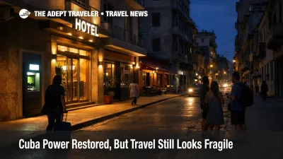Cuba power outage travel risk in Havana as some hotels stay lit while nearby blocks remain dim after grid restoration