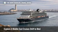 Explora II Mediterranean sailings off Casablanca as the cruise line replaces planned Middle East cruises for winter 2026 to 2027