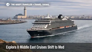 Explora II Mediterranean sailings off Casablanca as the cruise line replaces planned Middle East cruises for winter 2026 to 2027