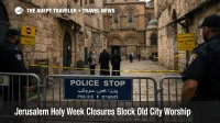 Jerusalem Holy Week closures near the Church of the Holy Sepulchre show restricted Old City access for pilgrims