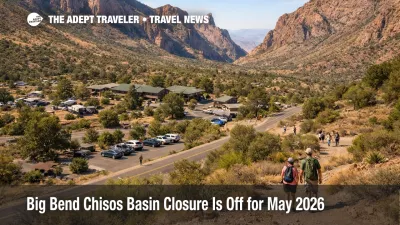 Chisos Basin at Big Bend National Park remains open after the planned Big Bend Chisos Basin closure was canceled for May 2026
