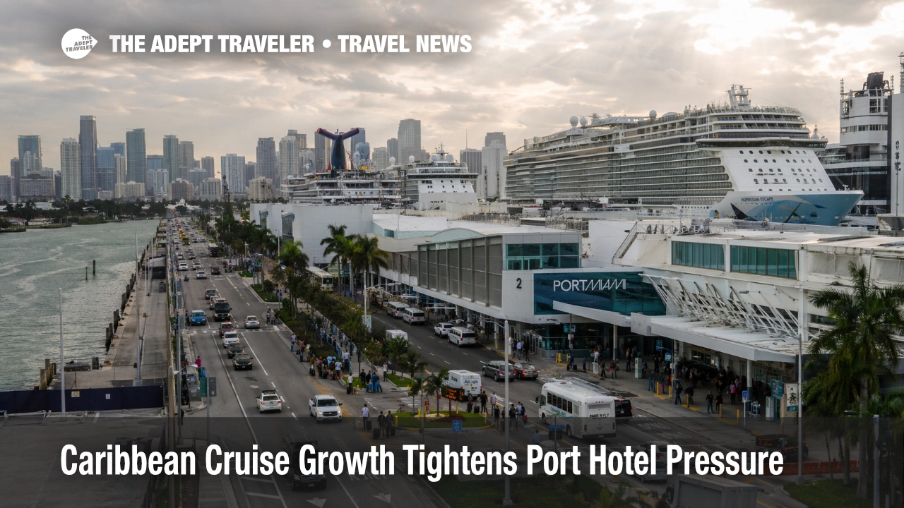 Cruise ships and travelers at PortMiami show Caribbean cruise port pressure around embarkation and hotel access