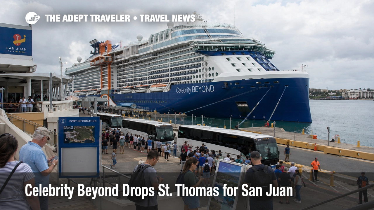 Celebrity Beyond itinerary change sends guests to San Juan cruise port instead of St. Thomas